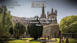 Llandaff Cathedral A Journey Through Time [upl. by Yrffoeg661]