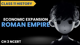 Economic Expansion in Roman Empire Class 11 [upl. by Neyuq]