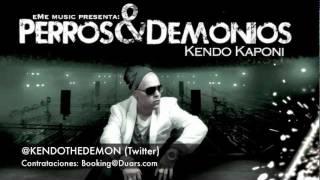 KENDO KAPONI  PERROS Y DEMONIOS OFFICIAL SONG [upl. by Claretta]