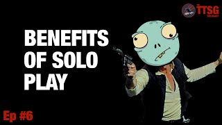 Create A Tabletop Skirmish Game  The Benefits of Solo Play  TTSG Solocast Ep6 [upl. by Yann]