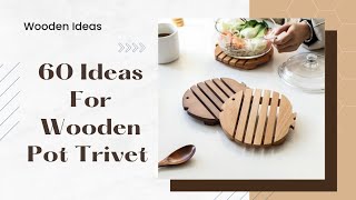 Wooden Pot Trivet Ideas [upl. by Odessa887]