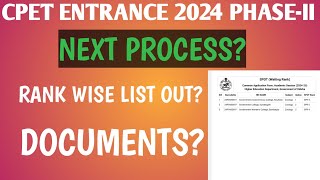 CPET ENTRANCE SPOT SELECTION 2024  RANK WISE LIST OUT  NEXT PROCESS  DOCUMENTS [upl. by Zonnya]