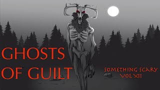 Something Scary Story TimeGhosts of Guilt  Snarled [upl. by Niggem]