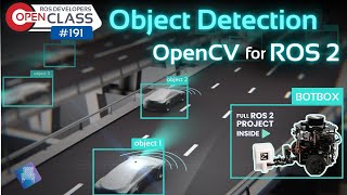 Object Detection with OpenCV for ROS 2  Robotics Developers Open Class 191 [upl. by Rhona]