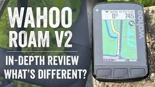 Wahoo ROAM V2 InDepth Review Whats Actually Changed [upl. by Milzie]