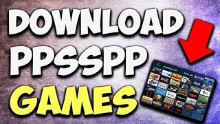 HOW TO DOWNLOAD PPSSPP GAMES  ANDROID OR PC  IOS [upl. by Yrtneg]