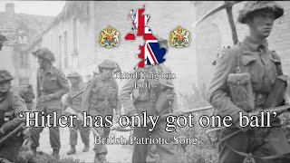 Hitler has only got one ball  British WW2 Song [upl. by Tik]