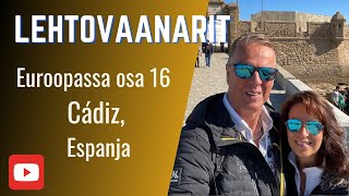 Matkailuautolla Eurooppaan osa 16  Cádiz Espanja [upl. by Loux]