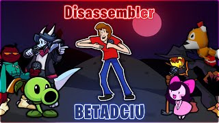 Disassembler But Every Turn A Different Character Sings 🎤Disassembler FNF BETADCIU 🎤 [upl. by Nona]