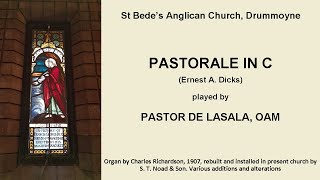 Pastorale in C Dicks Pastor de Lasala St Bedes Anglican Church Drummoyne [upl. by Hecht]