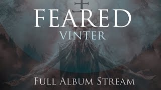 Feared  Vinter Full Album Stream [upl. by Atiuqahs]