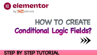 How To Set Conditional Fields for Elementor Pro Forms [upl. by Millard]