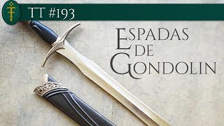 Armas da Terramédia Espadas de Gondolin  Glamdring Orcrist Ferroada  TT 193 [upl. by Lalib]