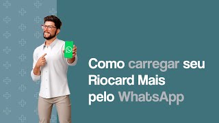 Saiba como carregar seu Riocard Mais direto pelo WhatsApp [upl. by Faustena]