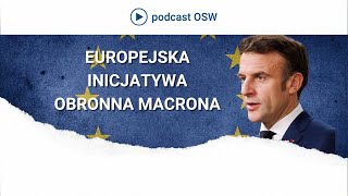 Europejska inicjatywa obronna Macrona [upl. by Aninaig]