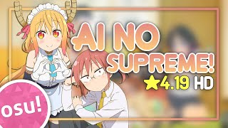 osu ★419 Kobayashisan Chi no Maid Dragon S OP  Ai no Supreme  fhana [upl. by Wheaton257]