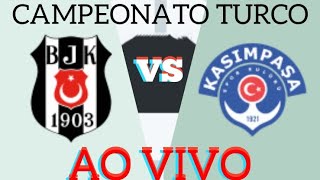 BESIKTAS X KASIMPASA AO VIVO CAMPEONATO TURCO 05012024  EM TEMPO REAL [upl. by Palumbo]