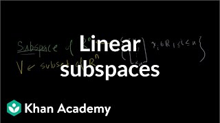 Linear subspaces  Vectors and spaces  Linear Algebra  Khan Academy [upl. by Schwenk621]