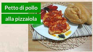 Petto di pollo alla pizzaiola  Divertirsi in cucina [upl. by Debbra]