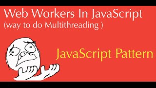 javascript web workers tutorial  introduction to multithreading in js [upl. by Bille823]