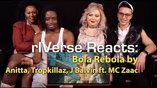 rIVerse Reacts Bola Rebola by Anitta Tropkillaz J Balvin ft MC Zaac  MV Reaction [upl. by Uhayile]