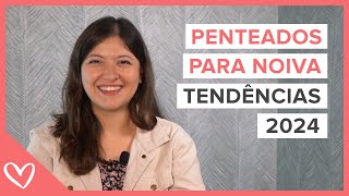 PENTEADOS para CASAMENTO  Tendências 2024 penteados [upl. by Massab318]