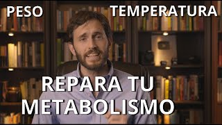 CORRIGE TU METABOLISMO LENTO peso temperatura músculo [upl. by Neyut392]