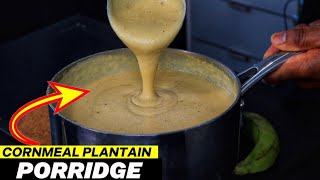 JAMAICAN CORNMEAL PLANTAIN PORRIDGE RECIPE [upl. by Rianon]