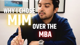 Why I chose MiM over the MBA program [upl. by Erminie]