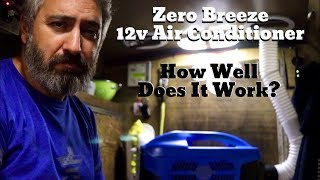 Van Life Zero Breeze 12v Air Conditioner How Well Does It Work [upl. by Richers627]