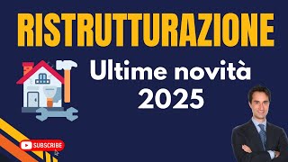 COME SARÀ IL BONUS RISTRUTTURAZIONE 2025 [upl. by Carree93]