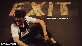 EXIT  Harkirat Sangha Official Video New Punjabi Song 2024  Harkirat Sangha Exit New Song 2024 [upl. by Adnaw]