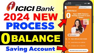 ICICI Zero Balance Account Opening Online 2024  ICICI Bank Account Opening Online 2024 [upl. by Narrat669]