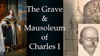 The Burial Grave and Mausoleum of King Charles I [upl. by Dang]