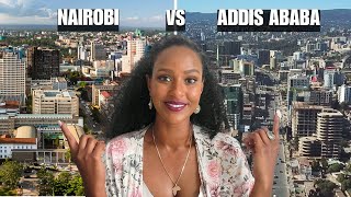 Living in NAIROBI vs ADDIS ABABA Which City is Best [upl. by Byrom]