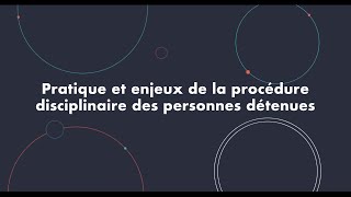 Pratique et enjeux de la procédure disciplinaire des personnes détenues [upl. by Scriven]