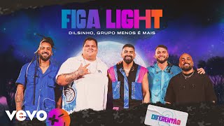 Dilsinho Grupo Menos É Mais  Fica Light Ao Vivo [upl. by Tegdirb]