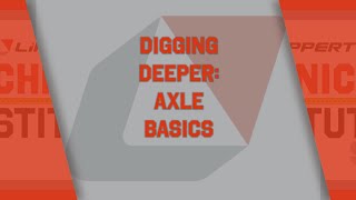 Digging Deeper  Axle Basics [upl. by Akkeber186]