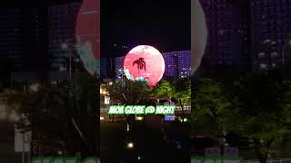 GLOBE  MOA BY NIGHT globe night [upl. by Naujak]