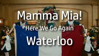 Mamma Mia Here We Go Again  Waterloo lyrics [upl. by Murial]