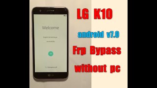 New method 2020 LG k10k10 plus M250E frp or google account bypass without pc [upl. by Stiegler]