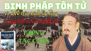 Binh Pháp TÔN TỬ và Hơn 200 Trận Đánh Kinh Điển Trung Quốc  Thiên 2 Tác Chiến [upl. by Lletnuahs]