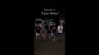 LIPAT BAHAY EPISODE 1 [upl. by Namhar49]