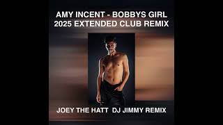 AMY INCENT BOBBYS GIRL JOEY THE HATT DJ JIMMY REMIX [upl. by Clarey84]