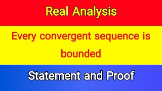 Every convergent sequence is bounded  Statement and Proof  Knowledge Light [upl. by Eimmij]