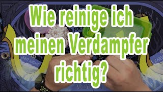 Wie reinige ich meinen Verdampfer richtig [upl. by Huberman]