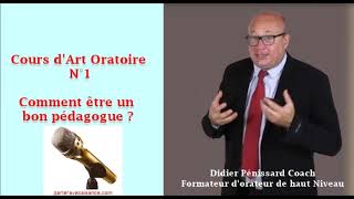 Cours art oratoire N°1 comment être un bon pédagogue [upl. by Ritchie]