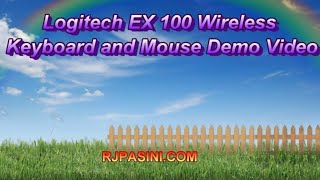 Logitech EX 100 Wireless Keyboard and Mouse Demo Video [upl. by Tearle]