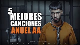 TOP 5 Mejores Canciones de ANUEL AA [upl. by Codd32]