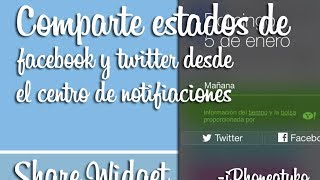 Share Widget for iOS 7  Comparte estados de facebook y twitter desde el CN  iOS 7x [upl. by Rosane]